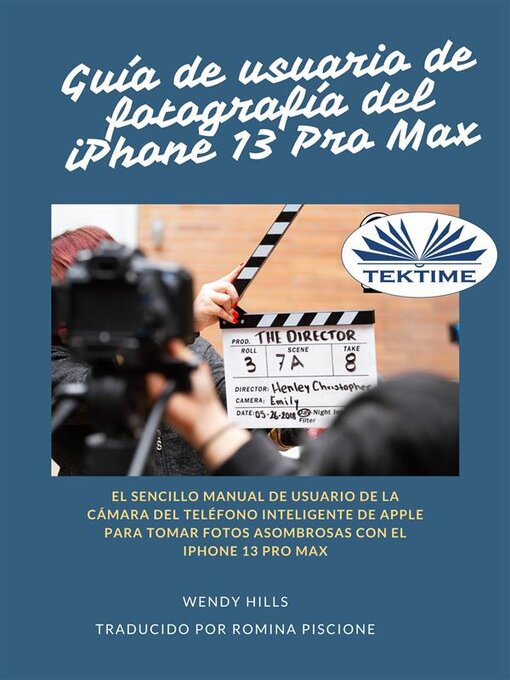 Title details for Guía De Usuario Del IPhone 13 Fotografía Pro Max by Wendy Hills - Available